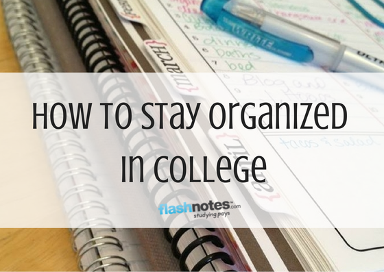 How To Stay Organized in College