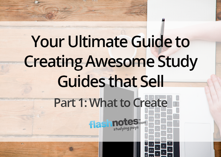 Your Ultimate Guide to Creating Awesome Study Guides that Sell — Pt 1