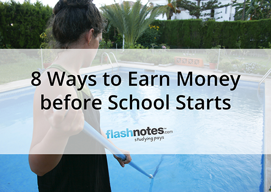 8 Ways to Earn Money before School Starts